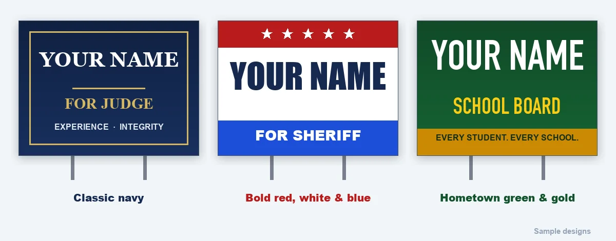 Three sample campaign yard signs: classic navy for judge, red white and blue for sheriff, green and gold for school board