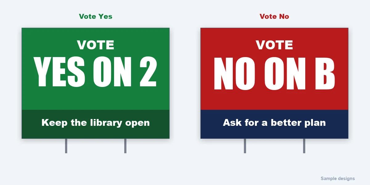 Two sample ballot measure yard signs: a green Vote Yes on 2 sign and a red Vote No on B sign
